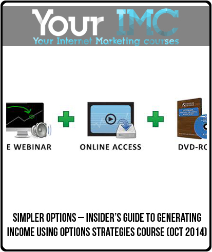 Simpler Options – Insider’s Guide to Generating Income using Options Strategies Course (Oct 2014)