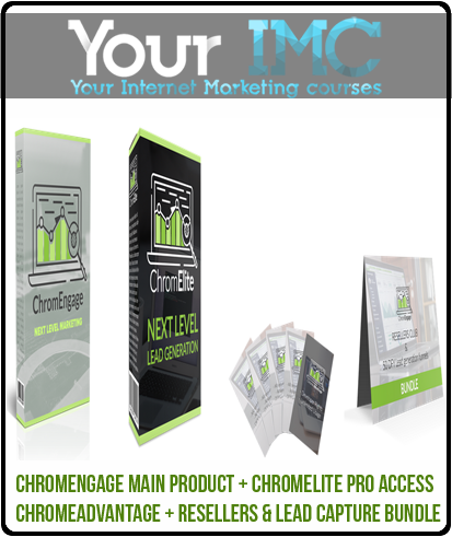 ChromEngage Main Product + ChromElite Pro Access + ChromeAdvantage + Resellers & Lead Capture Bundle