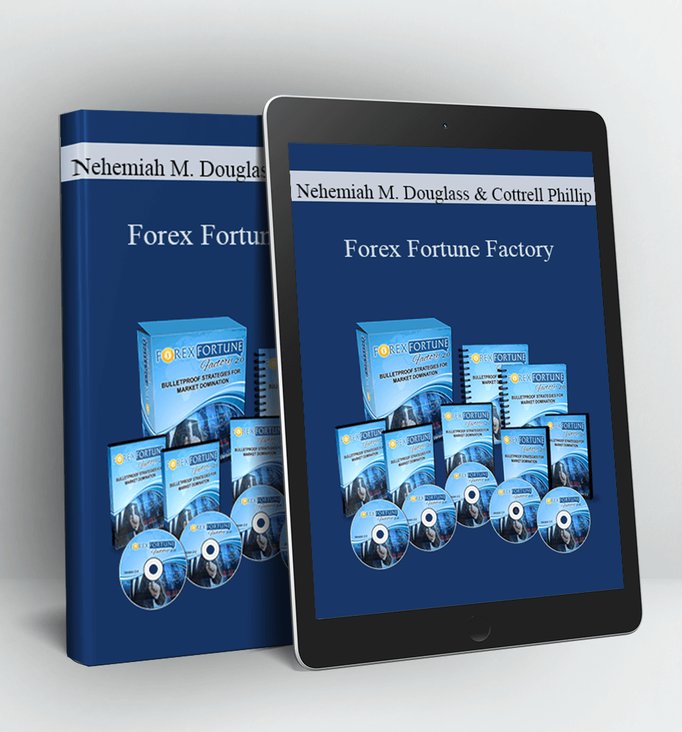 Forex Fortune Factory - Nehemiah M. Douglass & Cottrell Phillip