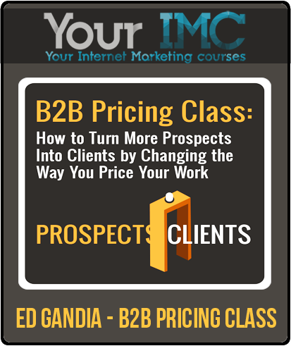 Ed Gandia - B2B Pricing Class(Imc)