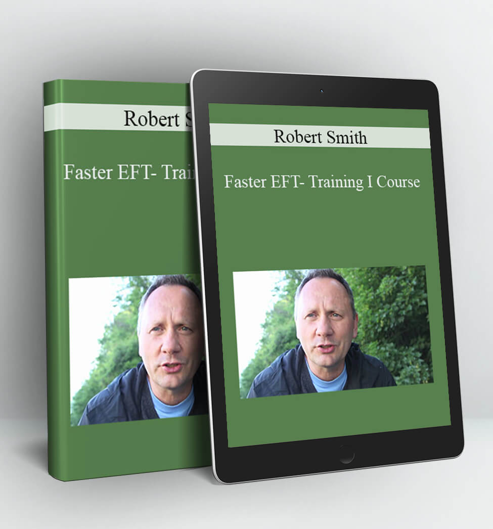 1-Faster EFT- Training I Course - Robert Smith