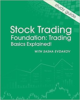 Sasha Evdakov - Stock Trading Foundation Trading Basics