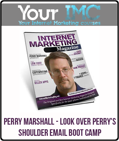 Perry Marshall - Look Over Perry's Shoulder Email Boot Camp-imc