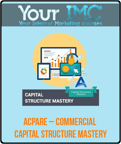 ACPARE – Commercial Capital Structure Mastery-imc