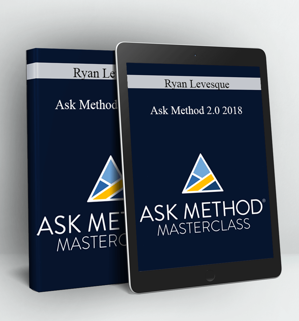 Ask Method 2.0 2018 - Ryan Levesque