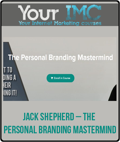 Jack Shepherd – The Personal Branding Mastermind-imc