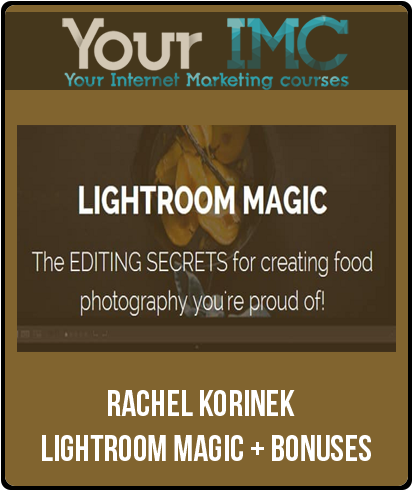 Rachel Korinek – Lightroom Magic + Bonuses-imc