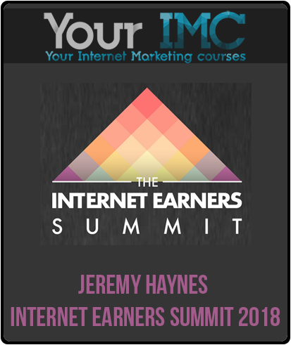 Jeremy Haynes - Internet Earners Summit 2018-imc