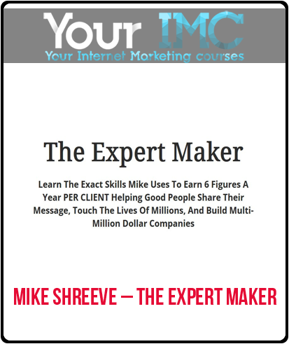 Mike Shreeve – The Expert Maker-imc