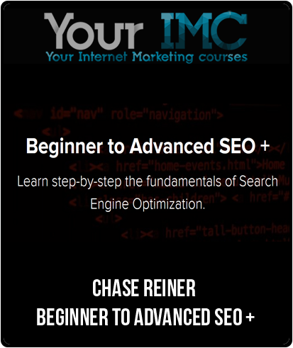 Chase Reiner - Beginner to Advanced SEO +-imc