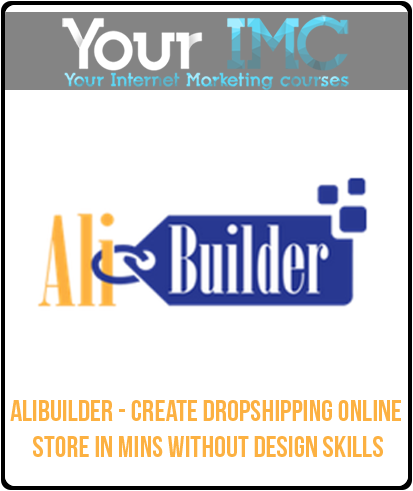 AliBuilder - Create Dropshipping Online Store In Mins Without Design Skills-imc