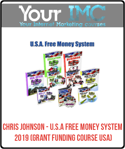 Chris Johnson - U.S.A Free Money System 2019 (Grant Funding Course USA)-imc