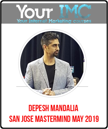 Depesh Mandalia - San Jose Mastermind May 2019-imc