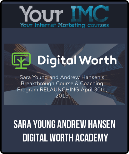 Sara Young Andrew Hansen – Digital Worth Academy-imc