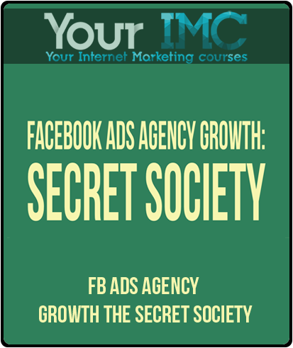 FB Ads Agency Growth The Secret Society-imc