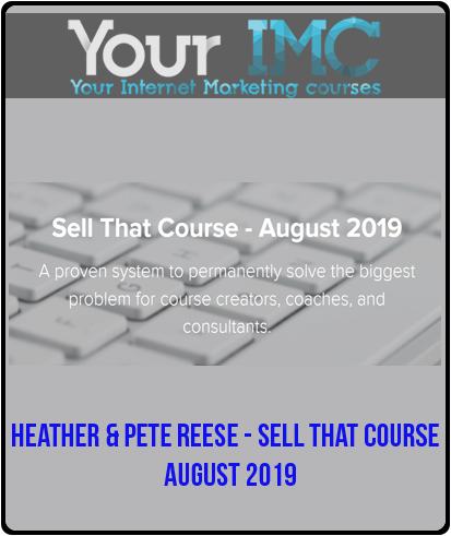 Heather & Pete Reese - Sell That Course - August 2019-imc