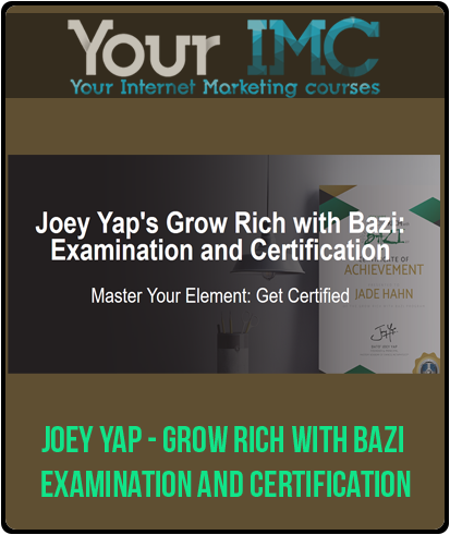 Joey Yap - Grow Rich with Bazi - Examination and Certification(imc)