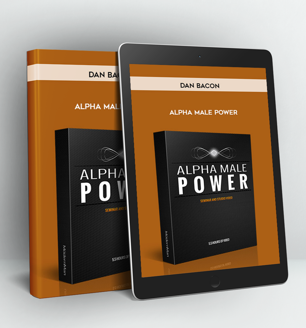 Alpha Male Power - DAN BACON