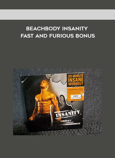 Beachbody Insanity Fast and Furious Bonus