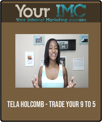 Tela Holcomb - Trade Your 9 to 5 1