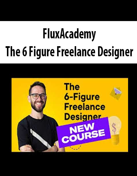 FluxAcademy – The 6 Figure Freelance Designer