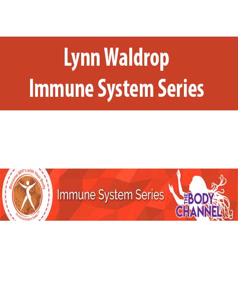 Lynn Waldrop – Immune System Series