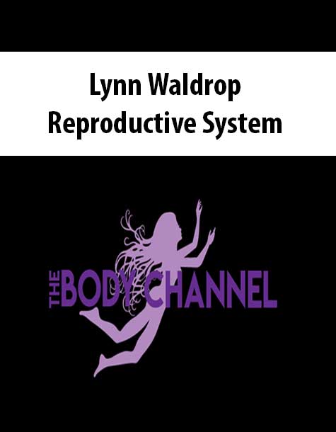 Lynn Waldrop – Reproductive System