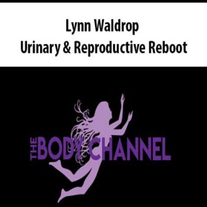 Lynn Waldrop – Urinary & Reproductive Reboot