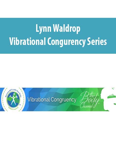 Lynn Waldrop – Vibrational Congurency Series