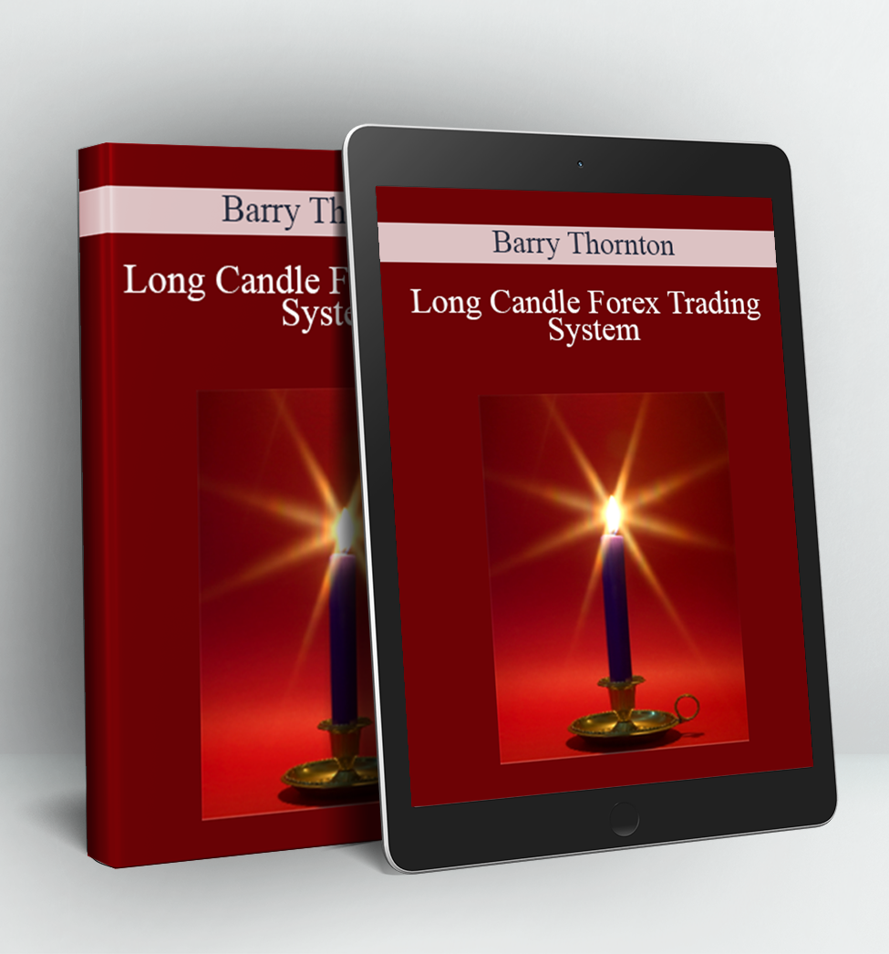 Long Candle Forex Trading System - Barry Thornton