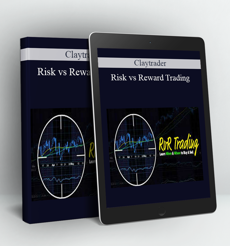 Risk vs Reward Trading - Claytrader