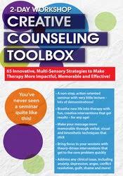 2 Day Workshop: Creative Counseling Toolbox: 65 Innovative, Multi-Sensory Strategies to Make Therapy More Impactful, Memorable and Effective! - Ed Jacobs & Christine Schimmel