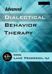 Advanced Dialectical Behavior Therapy (DBT) Skills Training Course - Stephanie Vaughn