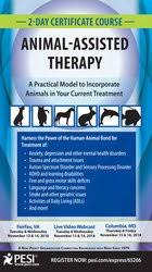 2-Day Certificate Course in Animal-Assisted Therapy: A Practical Model to Incorporate Animals in Your Current Treatment - Jonathan Jordan