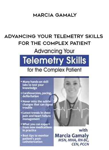Advancing Your Telemetry Skills for the Complex Patient – Marcia Gamaly
