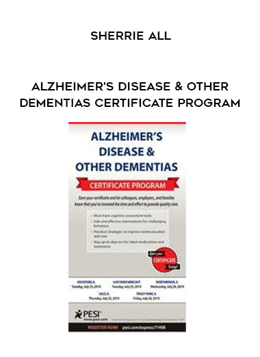 Alzheimer’s Disease & Other Dementias Certificate Program – Sherrie All