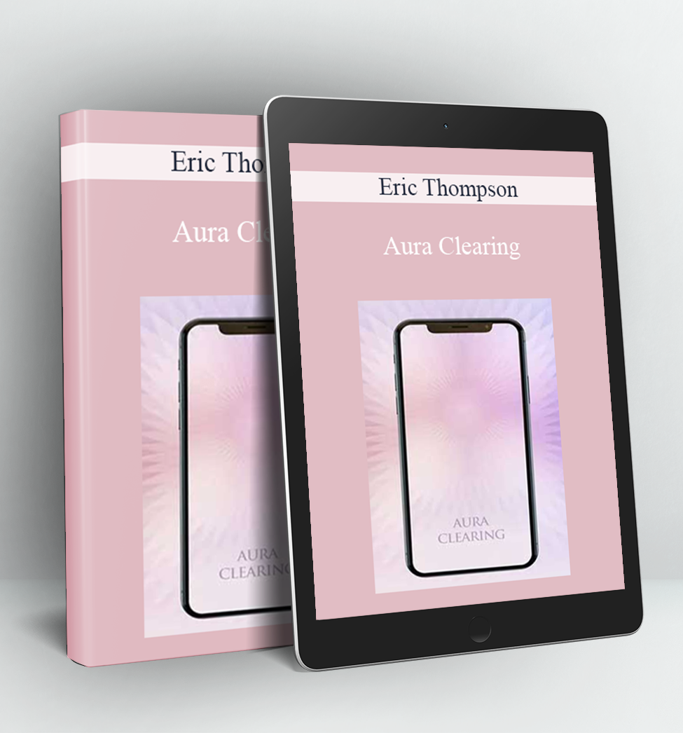 Aura Clearing - Eric Thompson