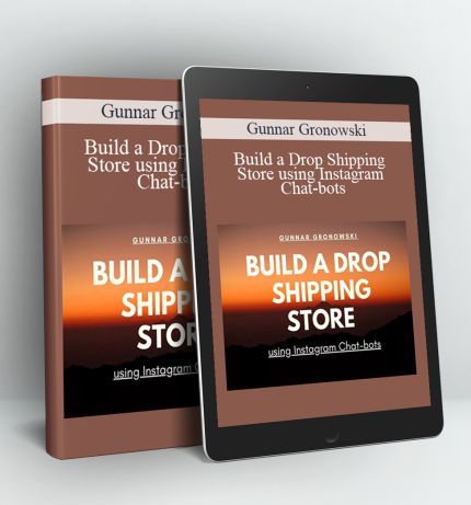 Build a Drop Shipping Store using Instagram Chat-bots - Gunnar Gronowski