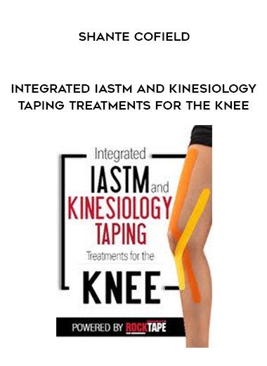 Integrated IASTM and Kinesiology Taping Treatments for the Knee – Shante Cofield