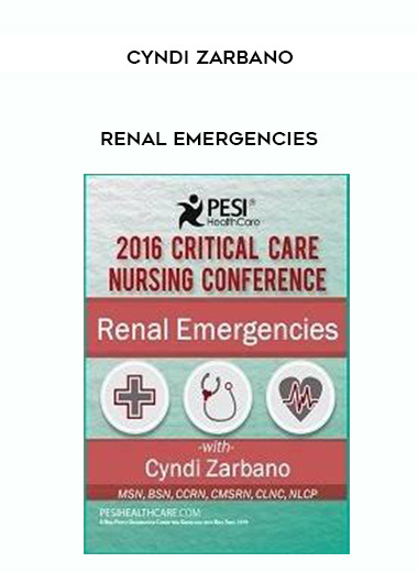 Renal Emergencies – Cyndi Zarbano