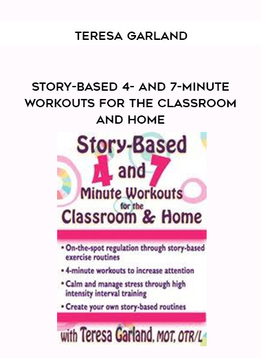 Story-Based 4- and 7-Minute Workouts for the Classroom and Home – Teresa Garland