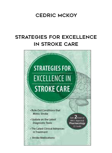 Strategies for Excellence in Stroke Care – Cedric McKoy