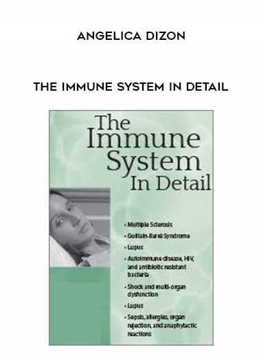 The Immune System in Detail – Angelica Dizon