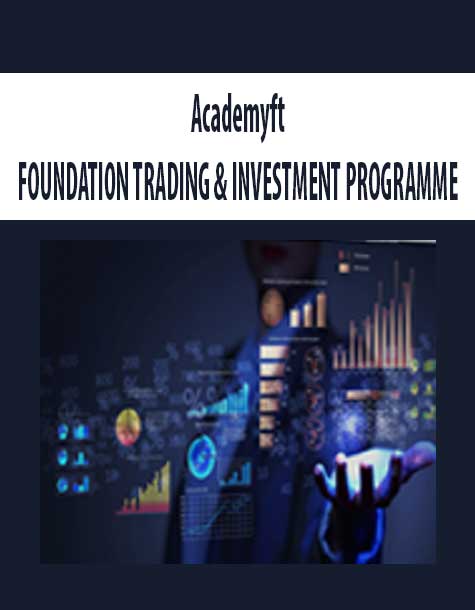 Academyft – FOUNDATION TRADING & INVESTMENT PROGRAMME