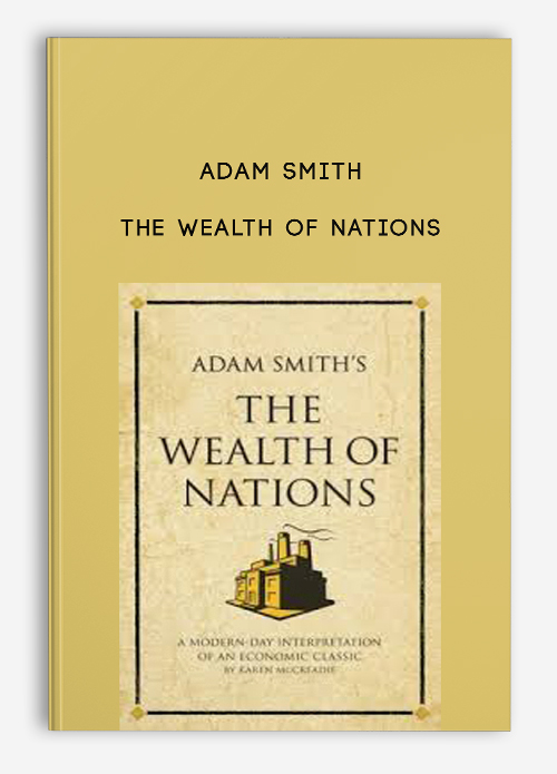 Adam Smith – The Wealth of Nations