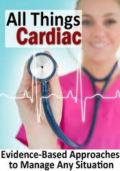 All Things Cardiac: Evidence-Based Approaches to Manage Any Situation – Cyndi Zarbano