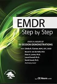 EMDR: Step by Step with In-Session Client Demonstrations – Babette Rothschild , Belleruth Naparstek , & others