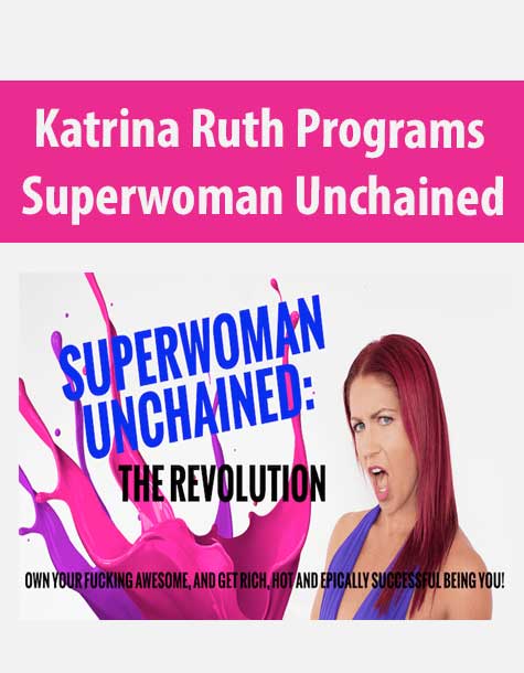 Katrina Ruth Programs – Superwoman Unchained