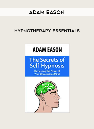 Adam Eason – Hypnotherapy Essentials