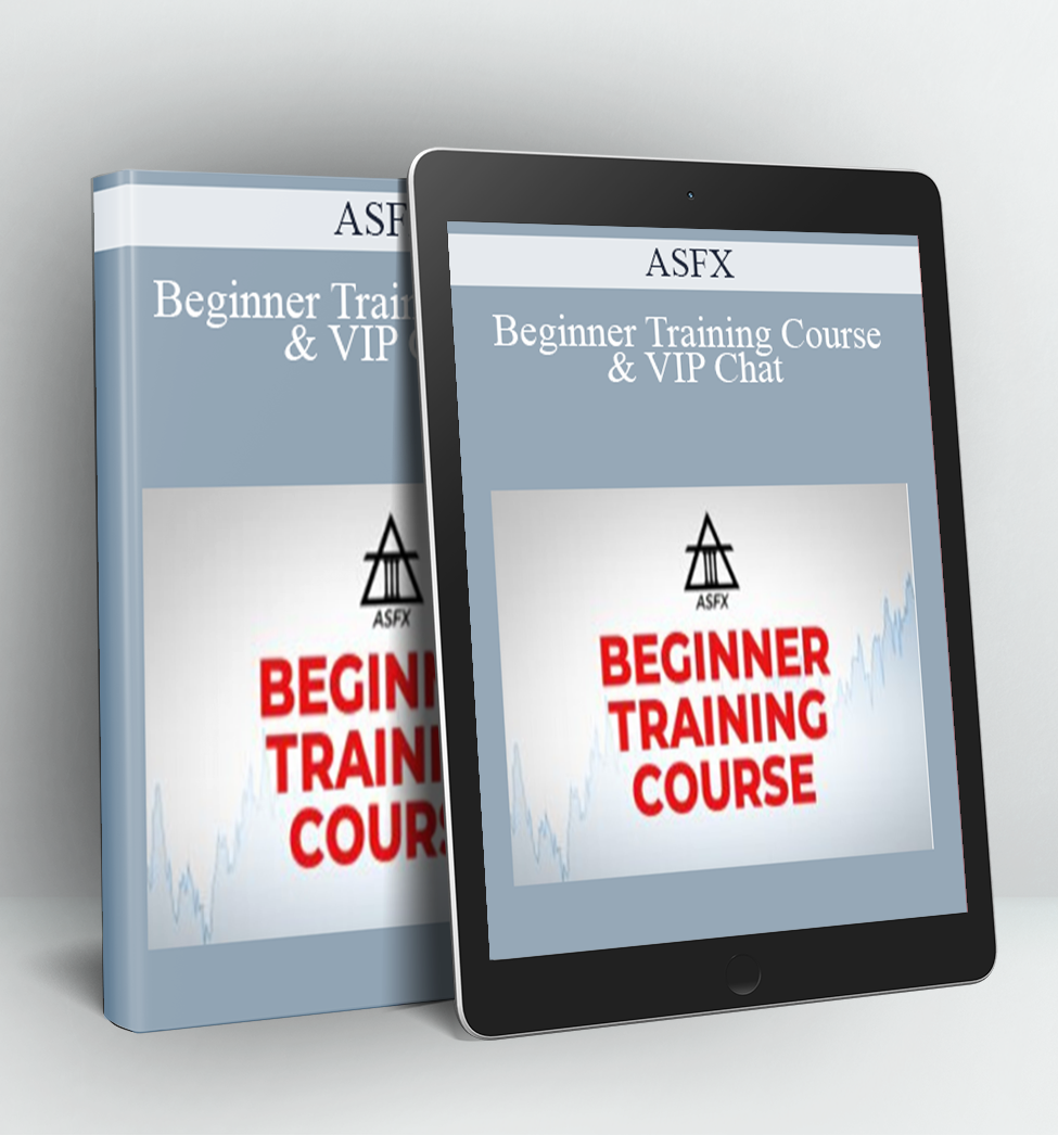 Beginner Training Course & VIP Chat - ASFX